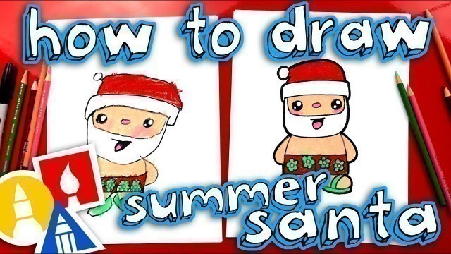 'How To Draw Summer Santa'