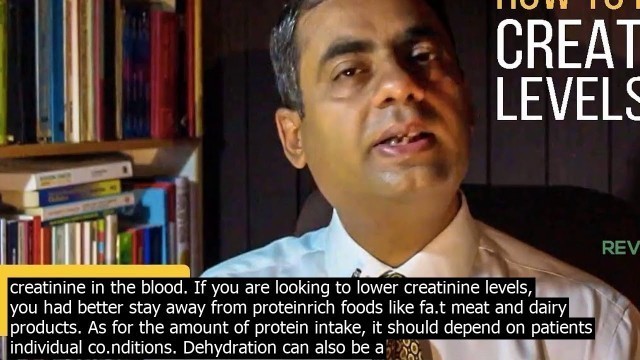 'How can you decrease your creatinine levels   you can lower creatinine levels by eating mo'