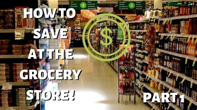 'How to Save Money on Groceries and Food at the Grocery Store in Canada Part 1'