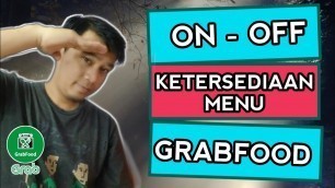 'Cara Atur Menu Grabfood || Cara Mengatur Stok Menu Yang Habis di Grabfood'