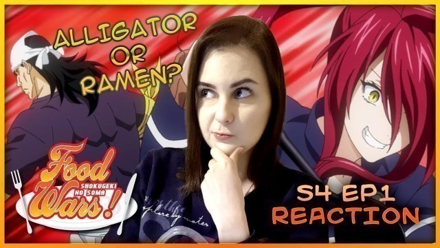 'Food Wars | Shokugeki no Soma - Season 4 Episode 1 REACTION'