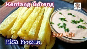 'Kentang Goreng Anti Layu, Trik Membuat Kentang Goreng Ala Pabrik Frozen Food.'