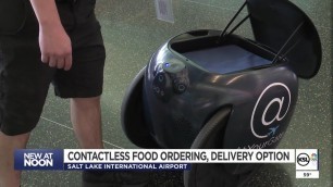 'New Robot Offers SLC Travelers Contactless Food Ordering, Delivery Option'