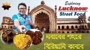 'LUCKNOW STREET FOOD VLOG 2021 | Mutton Biryani, Galouti Kabab, Shirmal, Mutton stew, Mughlai Paratha'