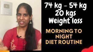 '20 Kgs Weight Loss Story of Subscriber | Morning to Evening Diet | Tamil Weight Loss Tips'