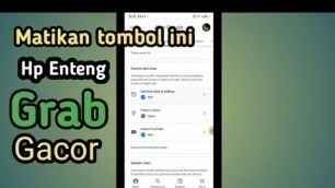 'Matikan tombol ini Hp Jadi enteng Grab jadi gacor | Grab gacor | Grabfood'