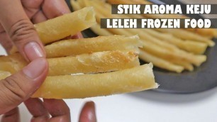 'CARA MEMBUAT FROZEN FOOD STIK AROMA KEJU LELEH - JUAL 1000AN'