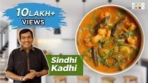 'Sindhi Kadhi - Sanjeev Kapoor\'s Kitchen'