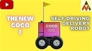 'The New Coco 1 | Coco Delivery robot | Delivery Robot Makes Its Debut in LA |'