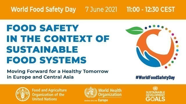 'Food Safety in the context of Sustainable Food Systems: Europe and Central Asia Regional Webinar'