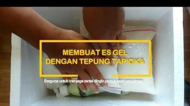 'Membuat Ice Gel Pengganti Ice Cube untuk kirim Frozen Food/Drink'