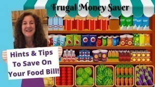 'Learn How To Save Money On Your Food Bill! Easy Practical Ways!'