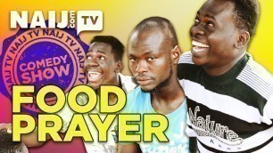 'Comedy show ep.1 - Food prayer | Legit TV'