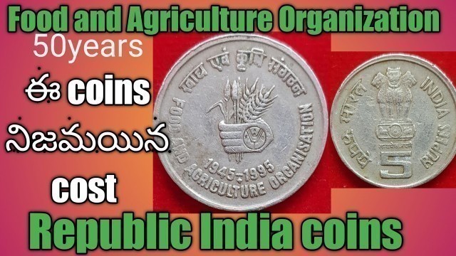 'F.A.O food and agriculture organization 5rs coin details by Republic India coins'