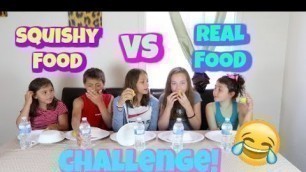 'SQUISHY FOOD VS REAL FOOD CHALLENGE!!! | HILARIOUS!!!'