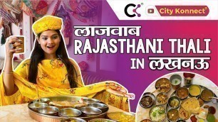 'Rajasthani thali in Lucknow | Lajawab Rajasthani Thali in Lucknow'