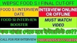 'WBPSC FOOD SI 2019-20 FINAL(EXP)CUT OFF||INTERVIEW MODE||FOOD INTERVIEW DATE|| INTERVIEW BOOSTER PDF'