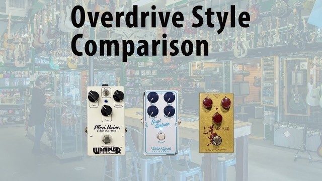 'Overdrive Style Comparison: Klon style vs Tube Screamer style vs Plexi style'