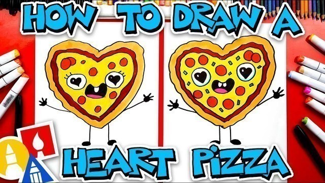 'How To Draw A Valentine\'s Heart-Shaped Pizza'