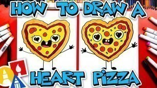 'How To Draw A Valentine\'s Heart-Shaped Pizza'