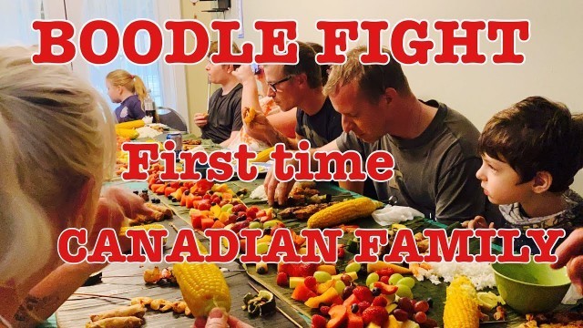 'BOODLE FIGHT FIRST TIME FOR CANADIAN FAMILY/ HOW TO PREP BOODLE FIGHT'