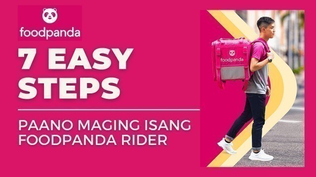 'HOW TO: 7 EASY STEPS paano mag-apply para maging isang Foodpanda Delivery Rider'