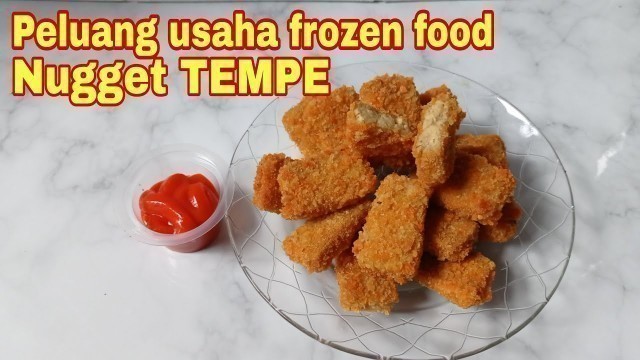 'Resep membuat nugget TEMPE | cocok dijadikan peluang usaha FROZEN FOOD NUGGET TEMPE'