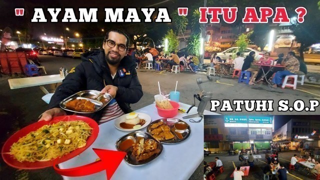 'AYAM MAYA DI SINI SEJAK 1988 - MALAYSIAN STREET FOOD'