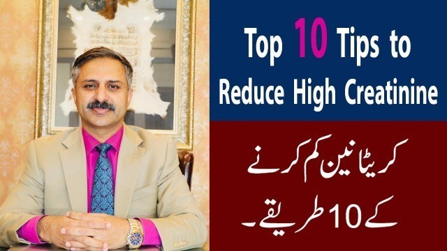 '10 Tips to reduce High creatinine | How to lower creatinine Level to Avoid Kidney failure & Dialysis'