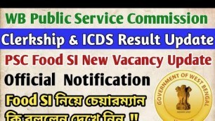 'WBPSC Clerkship & ICDS Result Update (Official)। psc food si new Update । food SI New vacancy ।।'