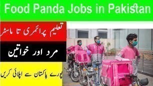 'Private Jobs in Pakistan | Private company jobs 2021 | Food Panda Jobs 2021'